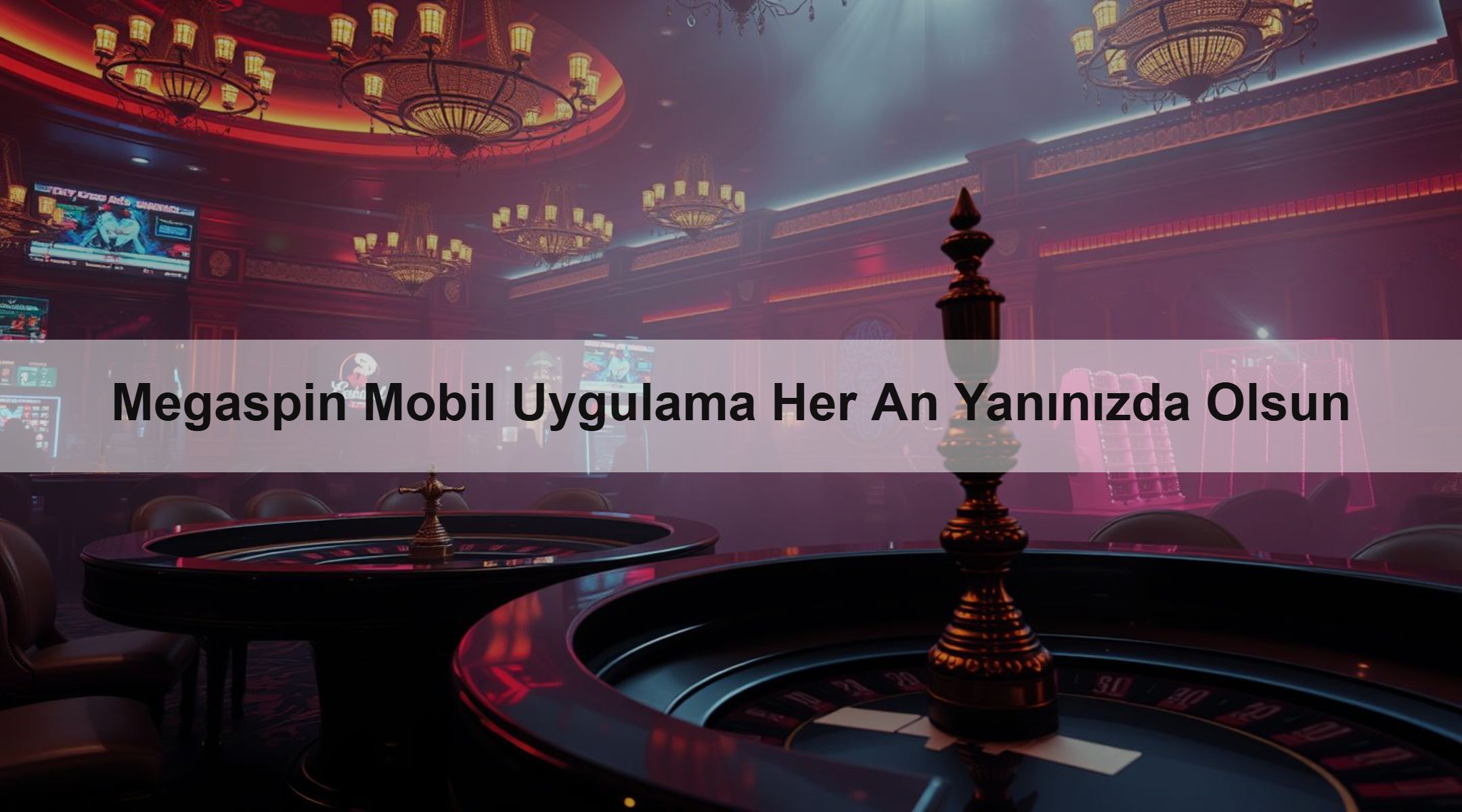 Megaspin Mobil Uygulama Her An Yanınızda Olsun