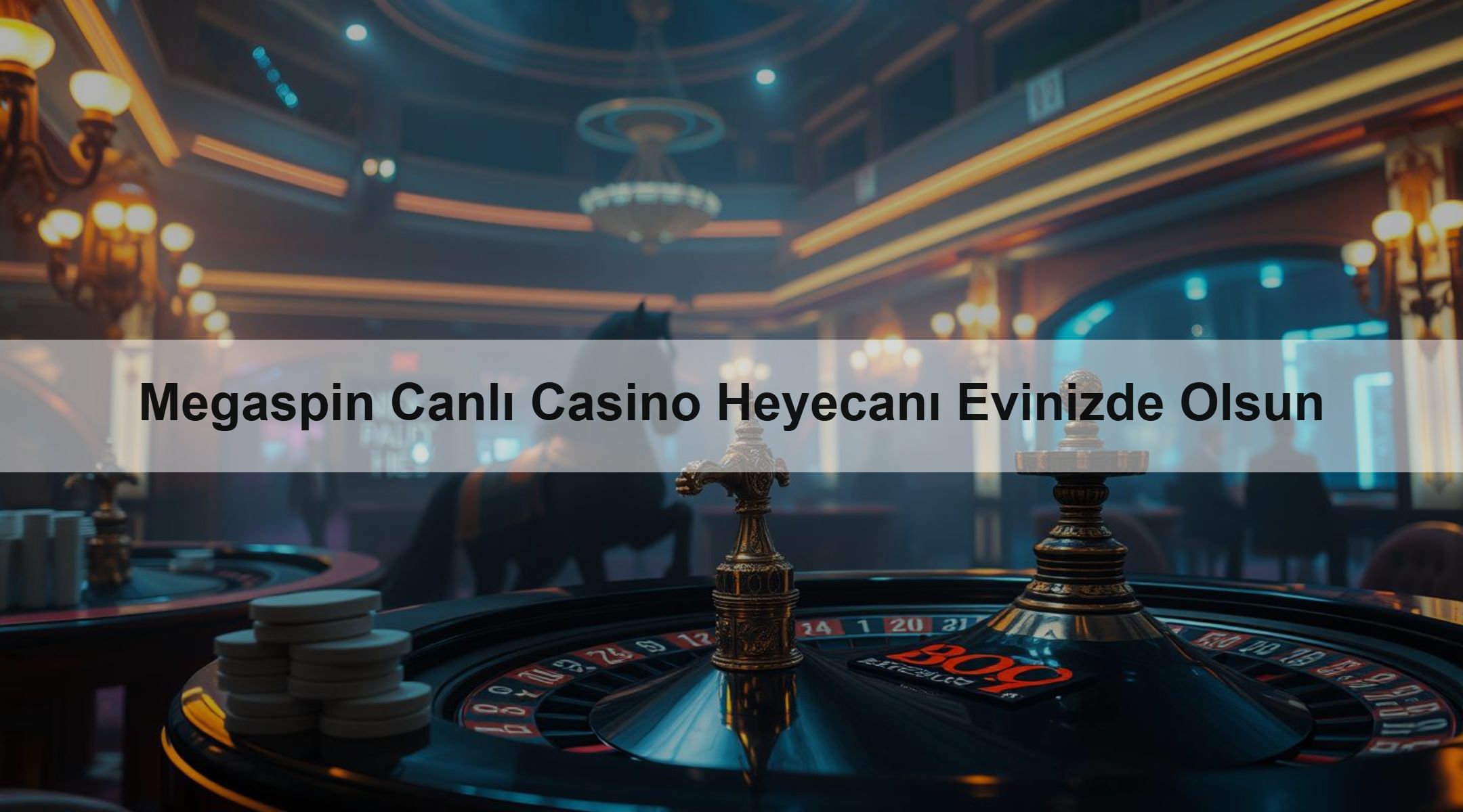 Megaspin Canlı Casino Heyecanı Evinizde Olsun